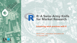 R: a Swiss Army Knife for Market Research