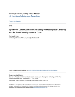 Symmetric Constitutionalism: an Essay on Masterpiece Cakeshop and the Post-Kennedy Supreme Court