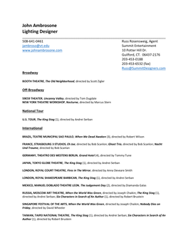 John Ambrosone Lighting Designer ______508-641-0461 Russ Rosensweig, Agent Jambroso@Vt.Edu Summit Entertainment 10 Potter Hill Dr