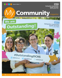 03 Governor Election Results 04 Extra Mile Awards 08 Memorable Moments 12 Quality at the Heart of Our Care My Community