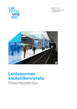 Lentoaseman Kaukoliikennerata, Ratayhteysselvitys