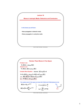 Lecture 16 Waves in Isotropic Media: Dielectrics And