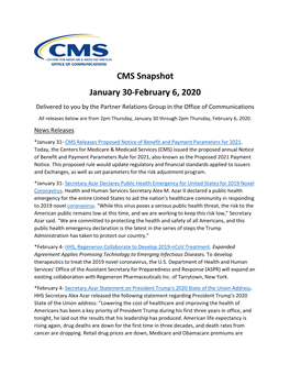 CMS Snapshot January 30-February 6, 2020 Delivered to You by the Partner Relations Group in the Office of Communications