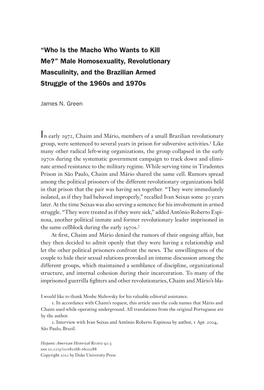 “Who Is the Macho Who Wants to Kill Me?” Male Homosexuality, Revolutionary Masculinity, and the Brazilian Armed Struggle of the 1960S and 1970S