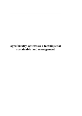 Agroforestry Systems As a Technique for Sustainable Land Management