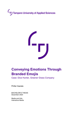 Conveying Emotions Through Branded Emojis Case: Dice Hunter, Greener Grass Company