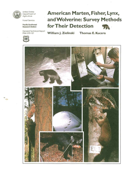 American Marten, Fisher, Lynx, and Wolverine: Survey Methods for Their Detection Agriculture