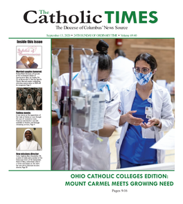 Ohio Catholic Colleges Edition: Mount Carmel Meets Growing Need Pages 9-16 Catholic Times 2 September 13, 2020 Bishop Robert J