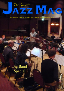 The Sussex JAZZ MAG Monday 11Th - Sunday 24Th November 2013 CONTENTS Click Or Touch the Blue Links to Go to That Page
