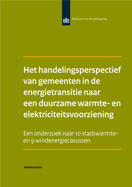 Het Handelingsperspectief Van Gemeenten in De Energietransitie Naar Een Duurzame Warmte- En Energievoorziening