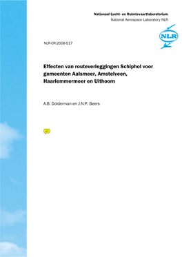 Effecten Van Routeverleggingen Schiphol Voor Gemeenten Aalsmeer, Amstelveen, Haarlemmermeer En Uithoorn