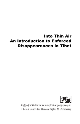 Into Thin Air an Introduction to Enforced Disappearances in Tibet