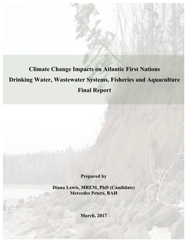 Climate Change Impacts on Atlantic First Nations Drinking Water, Wastewater Systems, Fisheries and Aquaculture Final Report