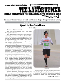 Quest to Run Sub-Three by David Ball “The Clock Is Off by Three Minutes!” Those Were the Most Important Words I Heard at the Mississippi River Marathon