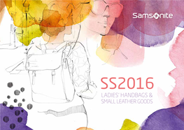 SS2016 LADIES’ HANDBAGS & SMALL LEATHER GOODS Ladies’ Handbags