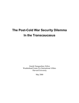 The Post-Cold War Security Dilemma in the Transcaucasus