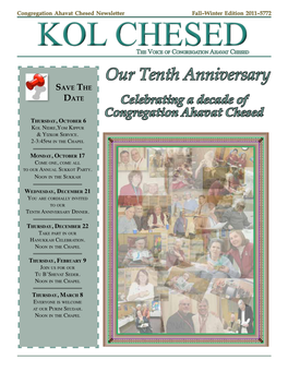 Our Tenth Anniversary Save the Date Celebrating a Decade of Congregation Ahavat Chesed Thursday, October 6 Kol Nidre,Yom Kippur & Yizkor Service