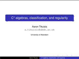 C*-Algebras, Classification, and Regularity