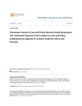 The Tennessee Supreme Court's Impact on Law and Policy: Celebrating the Legacies of Justices Anderson, Birch, and Drowota