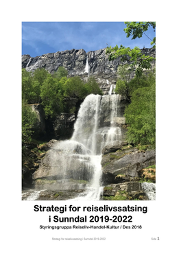 Strategi for Reiselivssatsing I Sunndal 2019-2022 Styringsgruppa Reiseliv-Handel-Kultur / Des 2018
