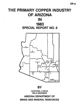 The Primary Copper Industry of Arizona in 1983 Special Report No