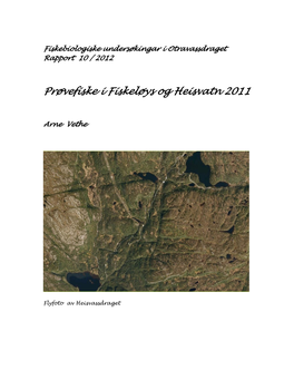 Prøvefiske I Fiskeløys Og Heisvatn 2011