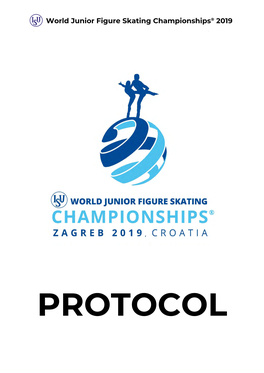 World Junior Figure Skating Championships® 2019 World Junior Figure Skating Championships® 2019 March 4 – 10, 2019, Zagreb / Croatia