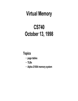 Virtual Memory CS740 October 13, 1998