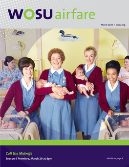 Call the Midwife Season 9 Premiere, March 29 at 8Pm Details on Page 8