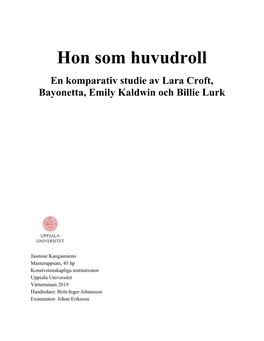 Hon Som Huvudroll En Komparativ Studie Av Lara Croft, Bayonetta, Emily Kaldwin Och Billie Lurk