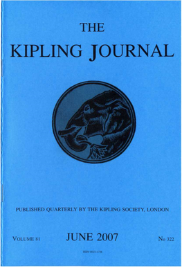 KIPLING JOURNAL 1 2 KIPLING JOURNAL June 2007 June 2007 KIPLING JOURNAL 3