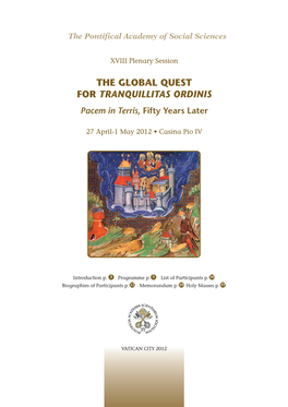 THE GLOBAL QUEST for TRANQUILLITAS ORDINIS Pacem in Terris , Fifty Years Later