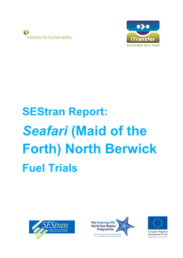 Efficient Operations and Sustainable Design / Sestran Maid of the Forth