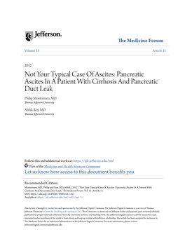 Pancreatic Ascites in a Patient with Cirrhosis and Pancreatic Duct Leak Philip Montemuro, MD Thomas Jefferson University