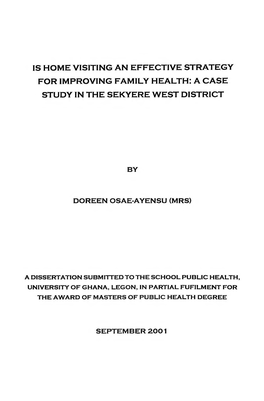 Is Home Visiting an Effective Strategy for Improving Family Health: a Case Study in the Sekyere West District