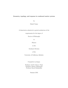 Geometry, Topology, and Response in Condensed Matter Systems by Dániel Varjas a Dissertation Submitted in Partial Satisfaction