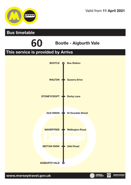 60 Bootle - Aigburth Vale This Service Is Provided by Arriva