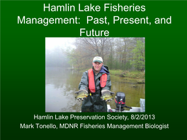 Hamlin Lake Fisheries Management: Past, Present, and Future