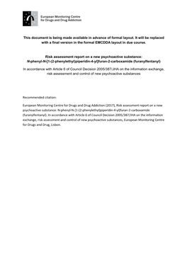 Risk Assessment Report on a New Psychoactive Substance: N-Phenyl- N-[1-(2-Phenylethyl)Piperidin-4-Yl]Furan-2-Carboxamide (Furanylfentanyl)