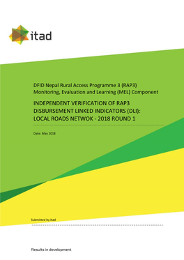 Independent Verification of Rap3 Disbursement Linked Indicators (Dli): Local Roads Netwok - 2018 Round 1