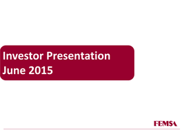 Investor Presentation June 2015 Safe Harbor Statement