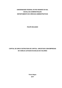 Universidade Federal Do Rio Grande Do Sul Escola De Administração Departamento De Ciências Administrativas Felipe Delgado