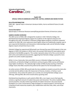 English 285 SPECIAL TOPICS in AMERICAN LITERATURE- GOTHIC, HORROR and WEIRD FICTION BULLETIN INFORMATION ENGL 285 – Special To