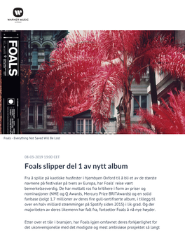 Foals Slipper Del 1 Av Nytt Album