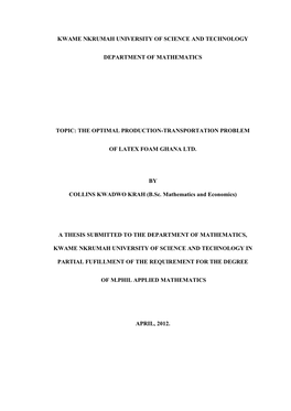 Kwame Nkrumah University of Science and Technology Department of Mathematics Topic: the Optimal Production-Transportation Proble