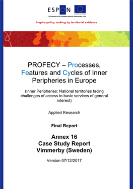 ESPON PROFECY Annex 16. Case Study Report. Vimmerby (Sweden)