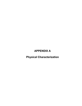 APPENDIX a Physical Characterization