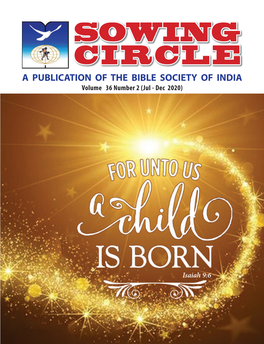 SOWING CIRCLE a PUBLICATION of the BIBLE SOCIETY of INDIA Volume 36 Number 2 (Jul - Dec 2020)