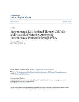 Environmental Risk Explored Through Oil Spills and Hydraulic Fracturing: Attempting Environmental Protection Through Policy Samantha M