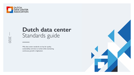 Dutch Data Center Standards Guide a Dynamic Document to Provide an Overview of All Data Center Standards